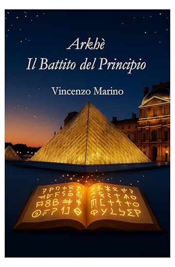 ARKH&Eacute; Il Battito del Principio (Arkh&egrave; Vol. 2)