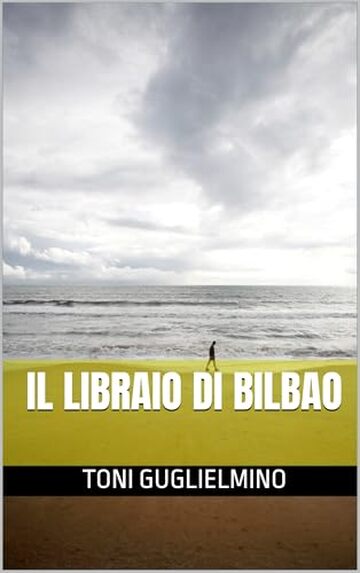 IL LIBRAIO DI BILBAO