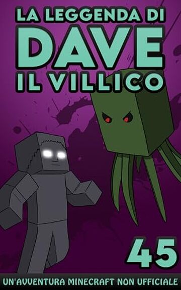 La Leggenda Di Dave Il Villico 45: Un'avventura Minecraft non ufficiale