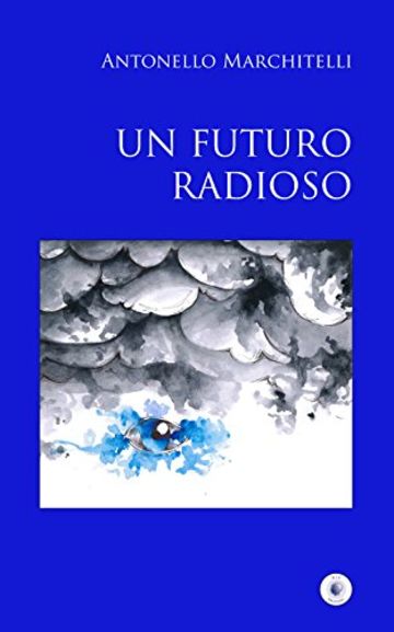 Un futuro radioso (SpazioTempo)