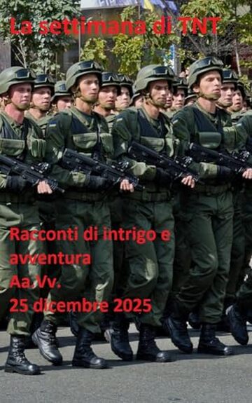 La settimana di TNT (centoquarantottesimo numero): racconti di intrigo e avventura