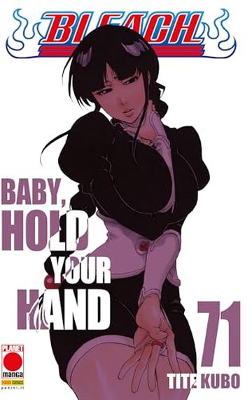 Bleach 71: Baby, Hold Your Hand
