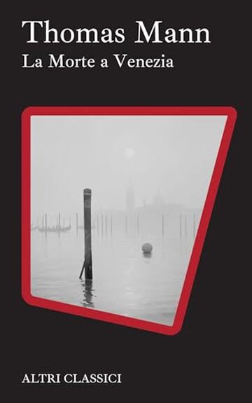 La Morte a Venezia (Altri Classici)