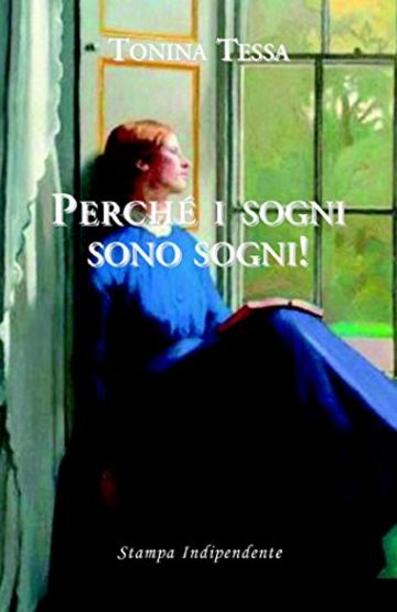 Perch&eacute; i sogni sono sogni!