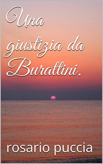 Una giustizia da Burattini.