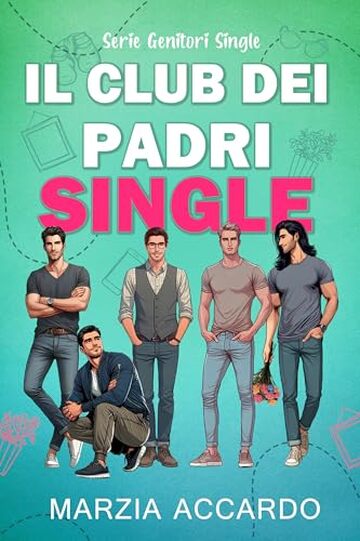 Il club dei padri single : Serie Genitori single vol. 2