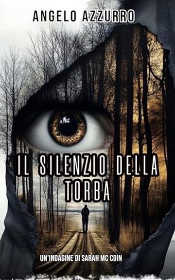 Il silenzio della torba: Un&rsquo;indagine di Sarah McCoin (Le indagini di Sarah McCoin Vol. 2)