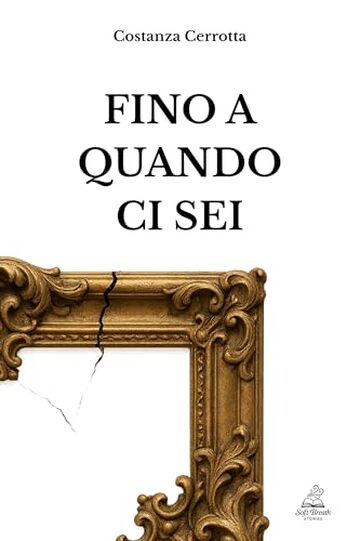 Fino a quando ci sei