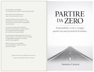PARTIRE DA ZERO: Responsabilit&agrave;, verit&agrave; e coraggio quando non puoi permetterti di mollare