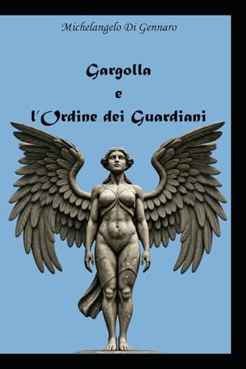 Gargolla e l'Ordine dei Guardiani