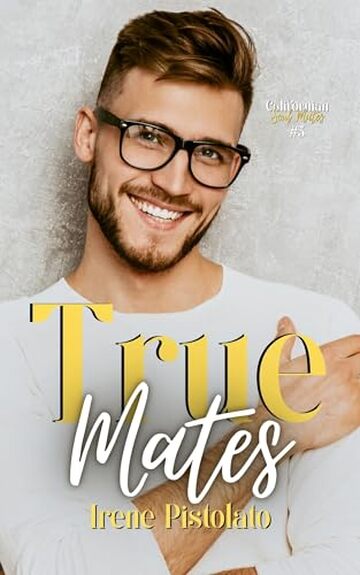 True Mates (Californian Soul Mates Vol.3)