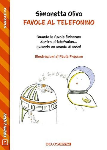 Favole al telefonino (Primi Libri Vol. 7)