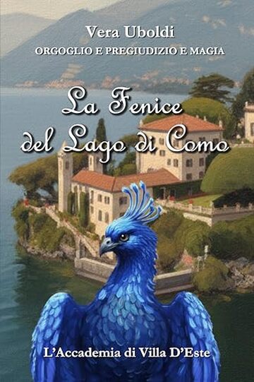 La Fenice del Lago di Como: L'Accademia di Villa D'Este