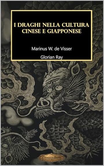 I draghi nella cultura cinese e giapponese (SERIE DI CULTURA ASIATICA)