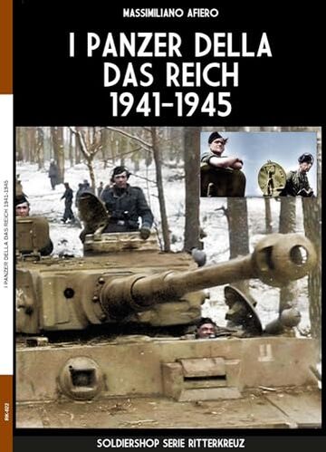 I panzer della Das Reich 1941-1945
