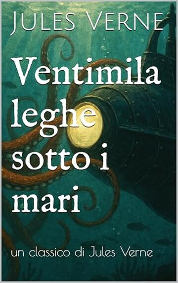 Ventimila leghe sotto i mari: un classico di Jules Verne