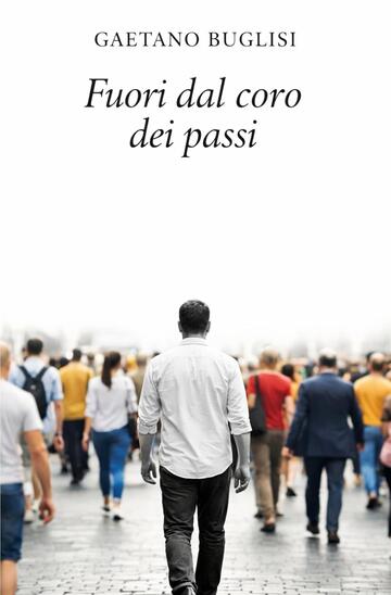 FUORI DAL CORO DEI PASSI