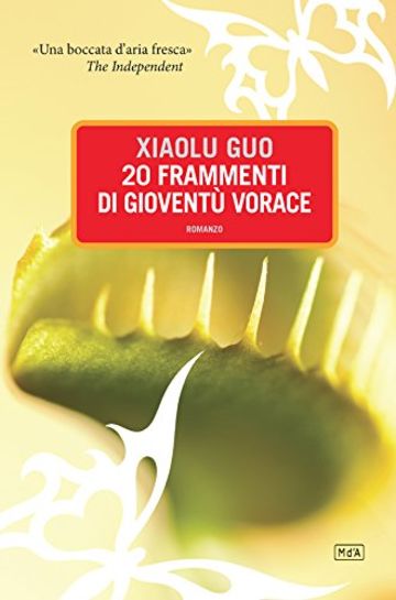 20 frammenti di giovent&ugrave; vorace