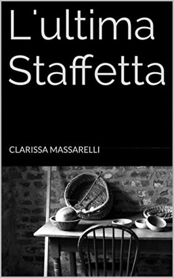 L'ultima Staffetta