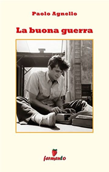 La buona guerra