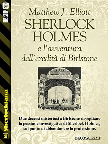 Sherlock Holmes e l'avventura dell'eredit&agrave; di Birlstone (Sherlockiana)