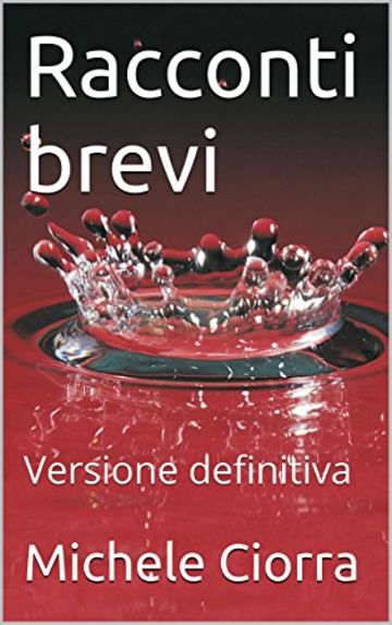 Racconti brevi: Versione definitiva