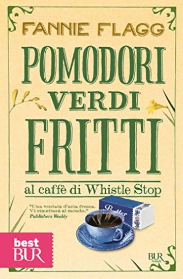 Pomodori verdi fritti al caff&egrave; di Whistle Stop (Narrativa)