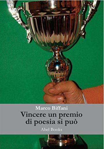 Vincere un premio in un concorso nazionale di poesia e raccontarlo... si pu&ograve;