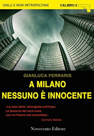 A Milano nessuno &egrave; innocente (Calibro 9)