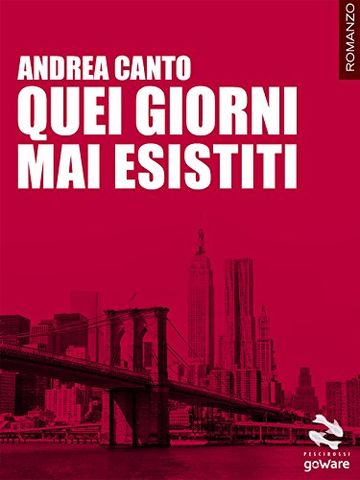 Quei giorni mai esistiti (Pesci rossi - goWare)