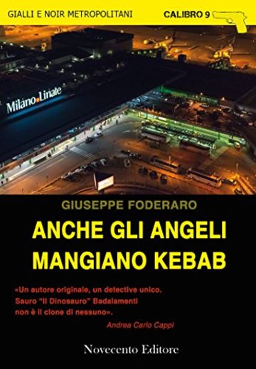 Anche gli angeli mangiano kebab (Calibro 9)