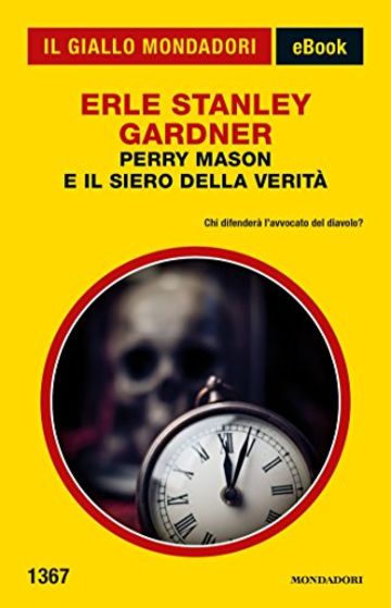 Perry Mason e il siero della verit&agrave; (Il Giallo Mondadori)