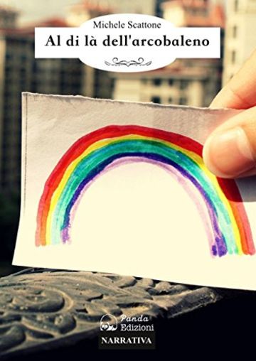 Al di l&agrave; dell'arcobaleno
