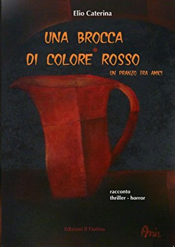 Una brocca di colore rosso - un pranzo tra amici