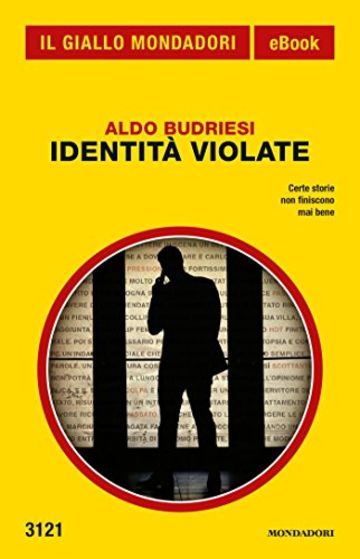 Identit&agrave; violate (Il Giallo Mondadori)