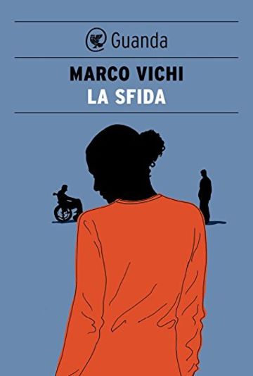 La sfida (Guanda Narrativa)