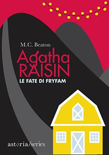 Agatha Raisin &ndash; Le fate di Fryfam