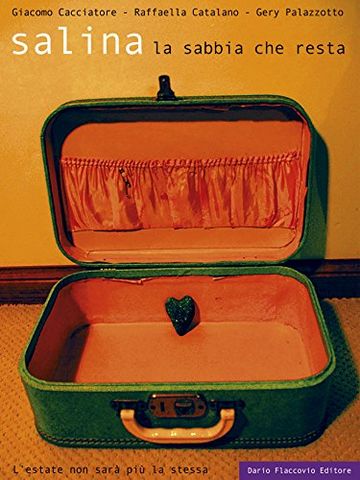 Salina la sabbia che resta: L'estate non sar&agrave; pi&ugrave; la stessa