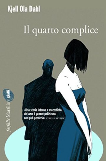 Il quarto complice: I casi di Gunnarstranda e Fr&oslash;lich (Farfalle)