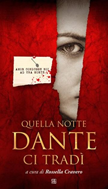 Quella notte Dante ci trad&igrave;