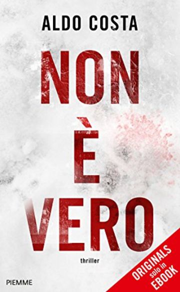 Non &egrave; vero (ORIGINALS)