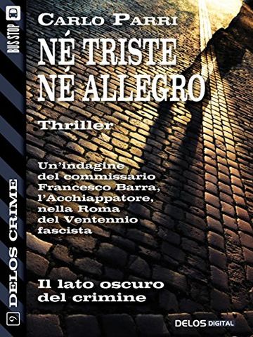 N&eacute; triste, n&eacute; allegro (Delos Crime)