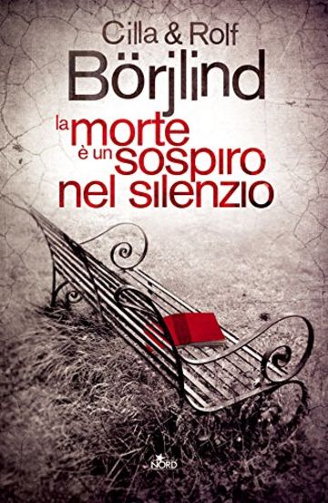La morte &egrave; un sospiro nel silenzio (Narrativa Nord)