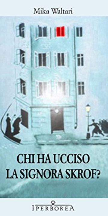 Chi ha ucciso la signora Skrof?
