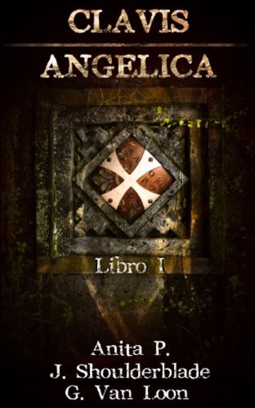 Clavis Angelica: Libro I (Thriller Esoterico)