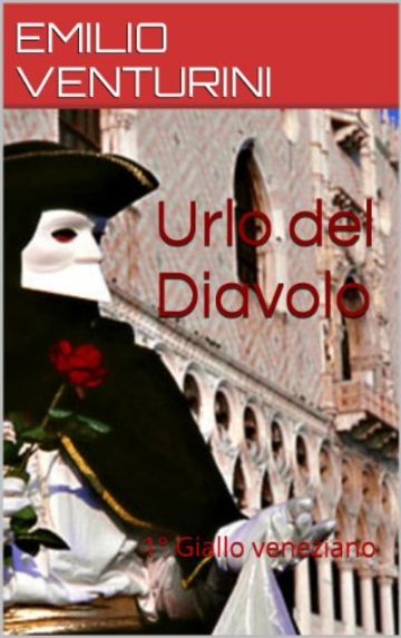 Urlo del Diavolo: 1&deg; Giallo veneziano