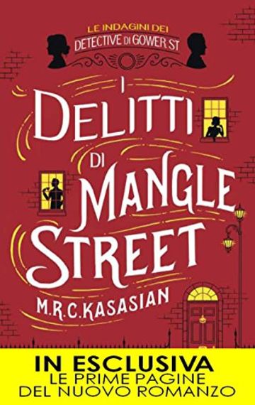 I delitti di Mangle Street (Le indagini dei detective di Gower St. Vol. 1)