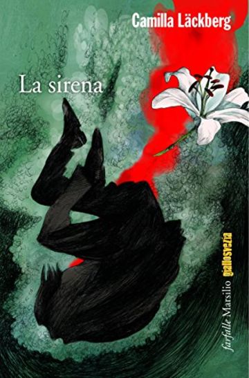 La sirena: La sesta indagine di Erica Falck e Patrik Hedstr&ouml;m