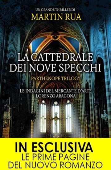 La cattedrale dei nove specchi (Parthenope Trilogy Vol. 2)