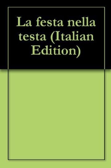 La festa nella testa